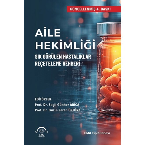 Aile Hekimliği Sık Görülen Hastalıklar Reçeteleme Rehberi 4.Baskı